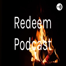 Redeem Podcast