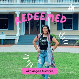 Redeemed with Angela Martinez