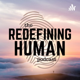 Redefining Human