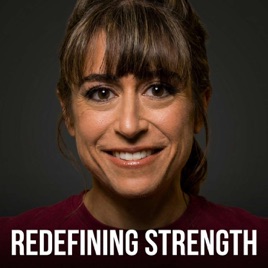 Redefining Strength Podcast