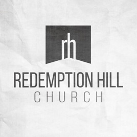 Redemption Hill Church | Sermons