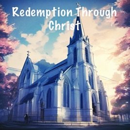 Redemption Through Christ