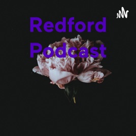 Redford Podcast