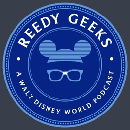 Reedy Geeks: A Walt Disney World Podcast