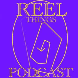 Reel things