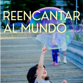 Reencantar al Mundo