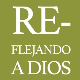 Reflejando a Dios