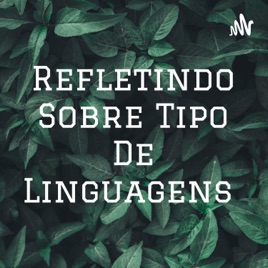 Refletindo Sobre Tipo De Linguagens