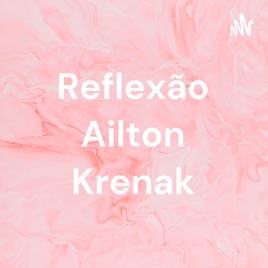 Reflexão Ailton Krenak