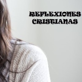 Reflexiones Cristianas