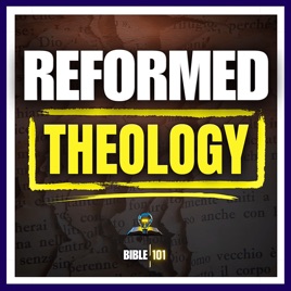 Reformed Theology