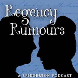 Regency Rumours — Bridgerton and Beyond
