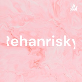 Rehanrisky