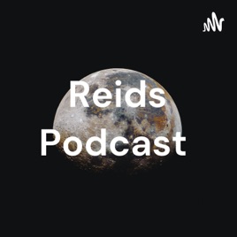 Reids Podcast