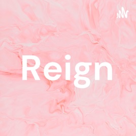 Reign