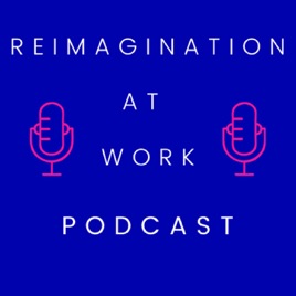 Reimagination At Work by Watch This Sp_ce