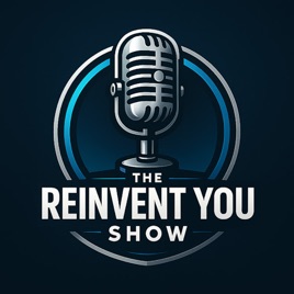 Reinvent You Show