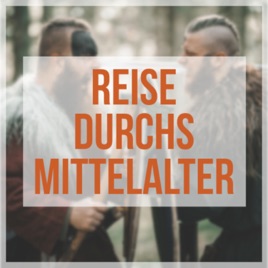 Reise durchs Mittelalter