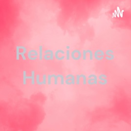 Relaciones Humanas