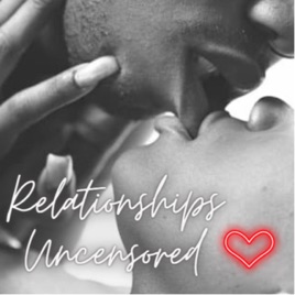 Relationships Uncensored