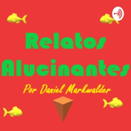 Relatos Alucinantes