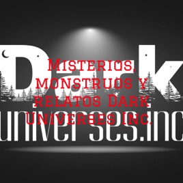 Relatos De Dark Universes Inc.