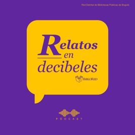 Relatos en decibeles