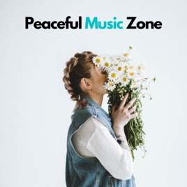 Peaceful Music Zone
