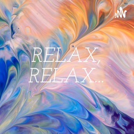 RELAX, RELAX...