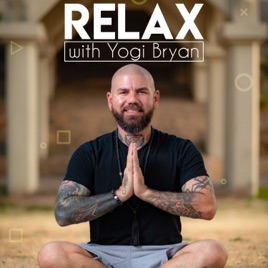 Relax with Yogi Bryan Meditations