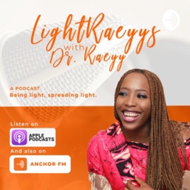 LightRaeyys with Dr. Raeyy