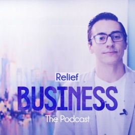 Relief Business - The Podcast