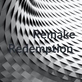 Remake Redemption