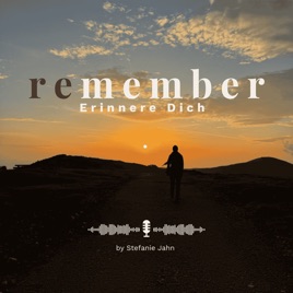 remember - Erinnere Dich