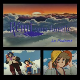 Remi Sans Famille Podcast