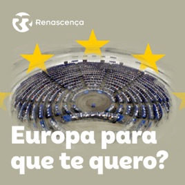 Renascença - Europa para que te quero?