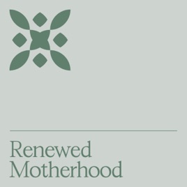 Renewed Motherhood