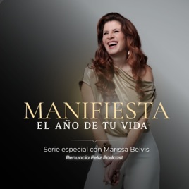 Renuncia Feliz Podcast