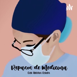 Repasos de Medicina con Andrea Olvera
