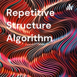 Repetitive Structure Algorithm