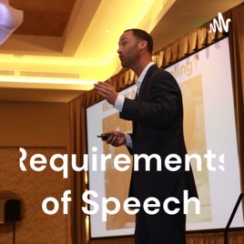 Requirements of Speech
