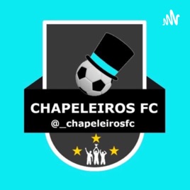 Resenha Chapeleiros Fc