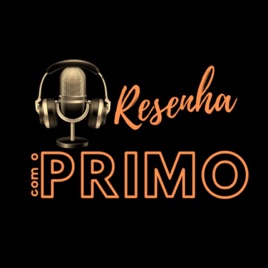 Resenha com o Primo