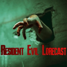 Resident Evil Lorecast