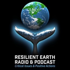 Resilient Earth Radio & Podcast