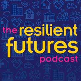 Resilient Futures Podcast