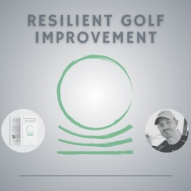 Resilient Golf Improvement