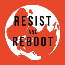 Resist and Reboot