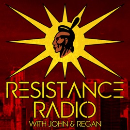Resistance Radio with John and Regan