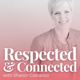 Respected & Connected